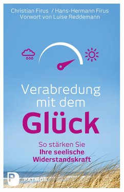 Verabredung mit dem Glück (eBook, ePUB) - Firus, Christian; Firus, Hans-Hermann