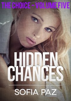 Cover Hidden Chances: The Choice - Volume Five (eBook, ePUB)