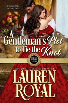 A Gentleman's Plot to Tie the Knot (Chase Family Series, #7) (eBook, ePUB) - Royal, Lauren