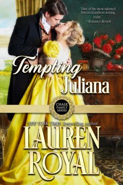 Tempting Juliana (Chase Family Series: The Regency, #2) (eBook, ePUB) - Royal, Lauren