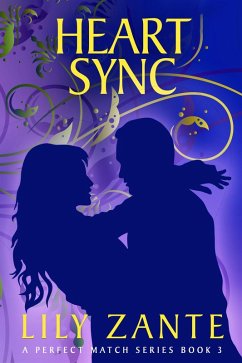 Heart Sync (A Perfect Match, #2) (eBook, ePUB) - Zante, Lily