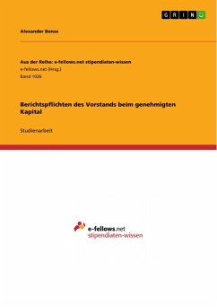 Berichtspflichten des Vorstands beim genehmigten Kapital (eBook, ePUB) - Bonse, Alexander