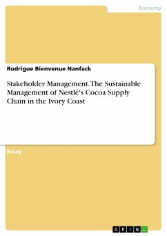 Stakeholder Management. The Sustainable Management of Nestlé's Cocoa Supply Chain in the Ivory Coast (eBook, ePUB)