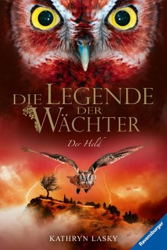 Der Held / Die Legende der Wächter Bd.16 (eBook, ePUB) - Lasky, Kathryn