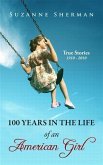 100 Years in the Life of an American Girl (eBook, ePUB)