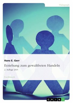 Erziehung zum gewaltfreien Handeln (eBook, ePUB)