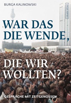 War das die Wende, die wir wollten? (eBook, ePUB) - Kalinowski, Burga