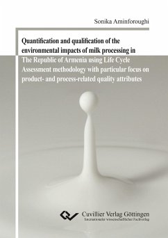 Quantification and qualification of the environmental impacts of milk processing in The Republic of Armenia using Life Cycle Assessment methodology with particular focus on product- and process-related quality attributes - Aminforoughi, Sonika