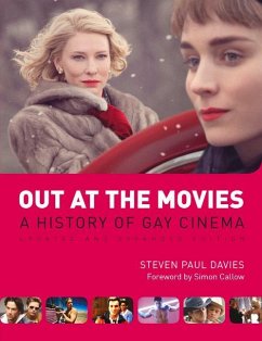 Out at the Movies: A History of Gay Cinema - Davies, Steven P.