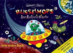 Rüsselmops der Außerirdische - Habeck, Reinhard