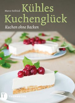 Kühles Kuchenglück (eBook, ePUB) - Seifried, Marco