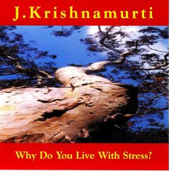 Why Do We Live With Stress (MP3-Download) - Krishnamurti, Jiddu