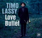 Timo Lassy - Love Bullet