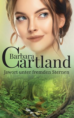 Jawort unter fremden Sternen (eBook, ePUB) - Cartland, Barbara