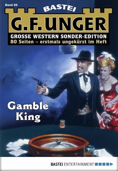 Gamble King / G. F. Unger Sonder-Edition Bd.58 (eBook, ePUB) - Unger, G. F.