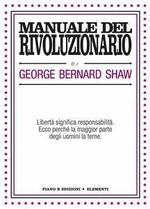Manuale del rivoluzionario (eBook, ePUB) - Bernard Shaw, George