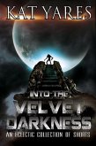 Into the Velvet Darkness (eBook, ePUB)