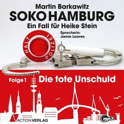 Die tote Unschuld / SoKo Hamburg - Ein Fall für Heike Stein Bd.1 (MP3-Download) - Barkawitz, Martin