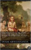 Vedanta Philosophy: Self‑Knowledge. Vol VI (eBook, ePUB)