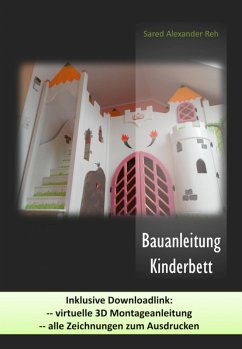 Bauanleitung Kinderbett (eBook, ePUB) - Reh, Sared Alexander