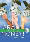 Grant Me The Money! (eBook, ePUB)
