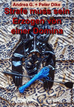 Strafe muss sein (eBook, ePUB) - G., Andrea