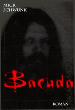 Bacuda (eBook, ePUB) - Schwunk, Mick