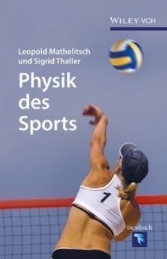 Physik des Sports - Mathelitsch, Leopold; Thaller, Sigrid