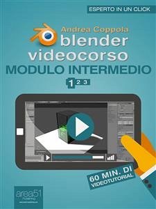 Blender Videocorso. Modulo Intermedio vol.1 (eBook, ePUB) - Coppola, Andrea