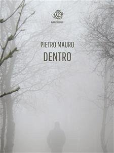 Dentro (eBook, ePUB) - Mauro, Pietro