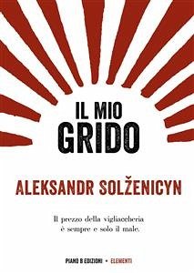 Il mio grido (eBook, ePUB) - Solzenicyn, Alexsandr