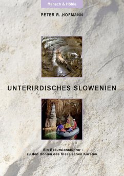 Unterirdisches Slowenien - Hofmann, Peter R.
