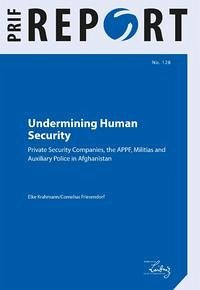 Undermining Human Security - Krahmann, Elke; Friesendorf, Cornelius
