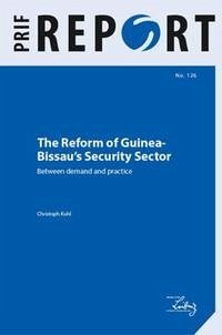 The Reform of Guinea-Bissau’s Security Sector