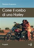 Acquaviva, Come il rombo di una Harley (eBook, ePUB)