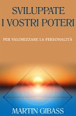 Sviluppate i vostri poteri (eBook, ePUB)