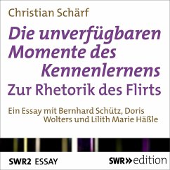 Die unverfügbaren Momente des Kennenlernens (MP3-Download) - Schärf, Christian