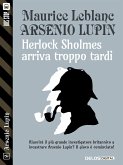 Herlock Sholmes arriva troppo tardi (eBook, ePUB)