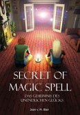 Secret of Magic Spell Planen Sie Ihr Leben einfach neu
