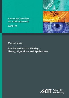 Nonlinear Gaussian Filtering : Theory, Algorithms, and Applications - Huber, Marco