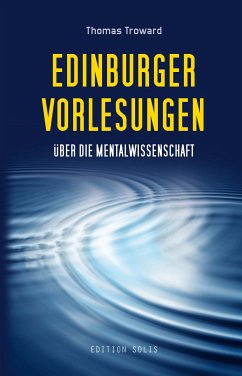 Edinburger Vorlesungen über die Mentalwissenschaft (eBook, ePUB) - Troward, Thomas