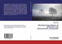 Microbial degradation of pesticides and nitroaromatic compounds - Singh, Kashmir;Singh, Baljinder