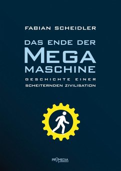 Das Ende der Megamaschine (eBook, ePUB) - Scheidler, Fabian