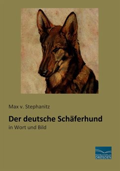 Der deutsche Schäferhund - Stephanitz, Max v.