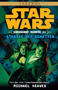 Straße der Schatten / Star Wars - Coruscant Nights Bd.2 (eBook, ePUB) - Reaves, Michael