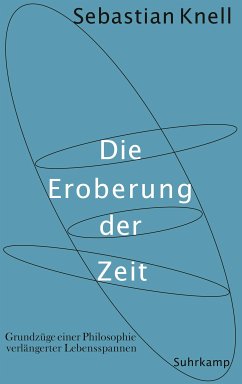 Die Eroberung der Zeit (eBook, ePUB) - Knell, Sebastian