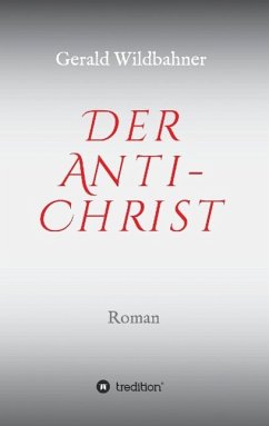 Der Anti-Christ - Wildbahner, Gerald