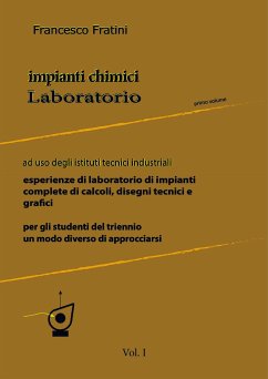 Laboratorio di Impianti Chimici Vol 1 (eBook, ePUB) - Fratini, Francesco