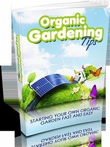 Organic gardening tips (eBook, ePUB) - Authors, Various