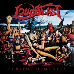 Sublime Dementia (Re-Release) - Loudblast